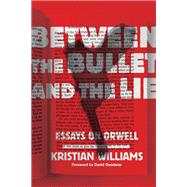 Between the Bullet and the Lie