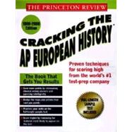 Princeton Review: Cracking the AP: European History, 1999-2000 Edition