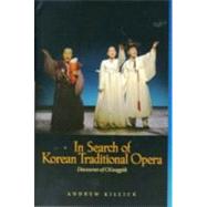 In Search of Korean Traditional Opera