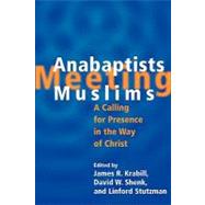 Anabaptists Meeting Muslims