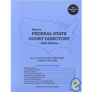 Want's Federal-State Court Directory : 2002 Edition