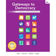 Gateways to Democracy: An Introduction to American Government, 4th Edition