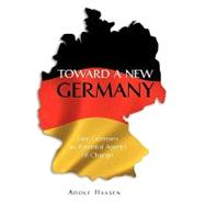 Toward a New Germany : East Germans as Potential Agents of Change