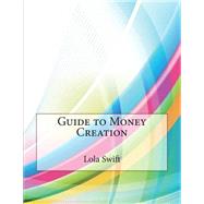 Guide to Money Creation