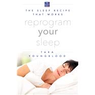 Reprogram Your Sleep