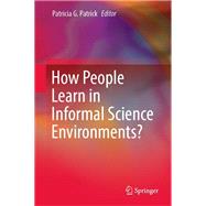 How People Learn in Informal Science Environments?