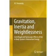 Gravitation, Inertia and Weightlessness