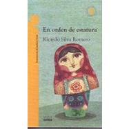 En orden de estatura/ In the Order of Hight