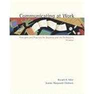 Communicating at Work: Principles and Practices for Business and the Professions, with Free Student CD-ROM