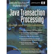 Java Transaction Processing Design and Implementation