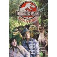 Prey: Jurassic Park(TM) Adventures #2