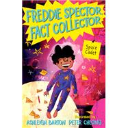 Freddie Spector, Fact Collector: Space Cadet