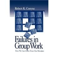 Failures in Group Work : How We Can Learn from Our Mistakes