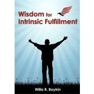 Wisdom for Intrinsic Fulfillment