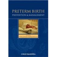 Preterm Birth Prevention and Management