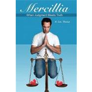 Mercillia: When Judgment Meets Truth