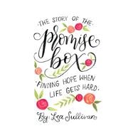The Story of the Promise Box Finding Hope When Life Gets Hard