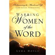 Warring Women Of The Word
