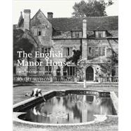 The English Manor House; From the Archives of Country Life