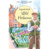 Old Herbaceous (Warbler Classics Illustrated Edition)