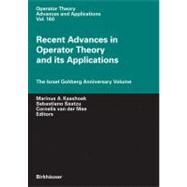 Recent Advances in Operator Theory And Its Applications
