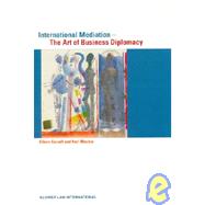 International Mediation: The Art of Business Diplomacy