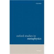 Oxford Studies in Metaphysics Volume 8