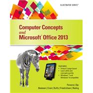 Computer Concepts and Microsoft Office 2013 Illustrated
