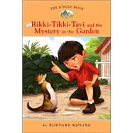 The Jungle Book #2: Rikki-Tikki-Tavi and the Mystery in the Garden