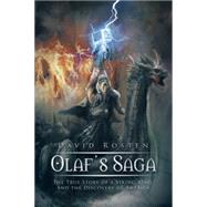 Olaf's Saga: The True Story of a Viking King and the Discovery of America