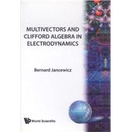 Multivectors and Clifford Algebra in Electrodynamics/With Index