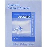 Student's Solutions Manual for Elementary and Intermediate Algebra Concepts and Applications