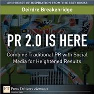 PR 2.0 Is Here: Combine Traditional PR with Social Media for Heightened Results
