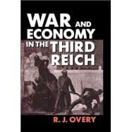 War and Economy in the Third Reich