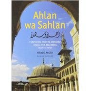 Ahlan Wa Sahlan (Set) : Functional Modern Standard Arabic for Beginners, Second Edition