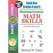 Mastering Essential Math Skills Book One: Grades 4 and 5