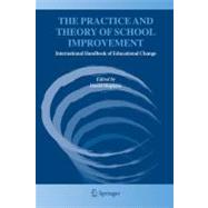 The Practice and Theory of School Improvement