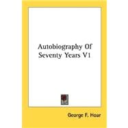 Autobiography of Seventy Years V1