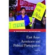 East Asian Americans and Political Participation: A Reference Handbook