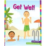 Get Wet!
