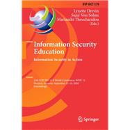 Information Security Education. Information Security in Action