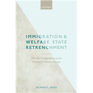 Immigration and Welfare State Retrenchment Why the US Experience is not Reflected in Western Europe