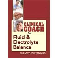 Clinical Coach for Fluid & Electrolyte Balance