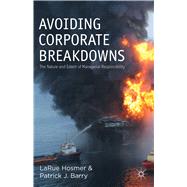 Avoiding Corporate Breakdowns The Nature and Extent of Managerial Responsibility