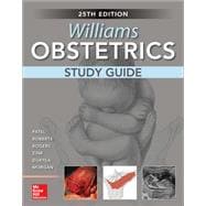 Williams Obstetrics, 25th Edition, Study Guide