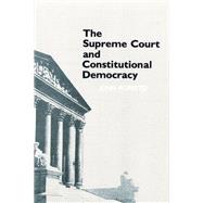 The Supreme Court and Constitutional Democracy