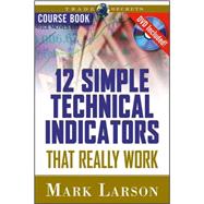 12 Simple Technical Indicators That Really Work