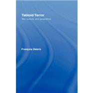 Tabloid Terror: War, Culture, and Geopolitics