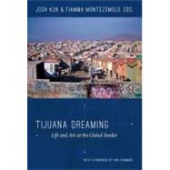 Tijuana Dreaming