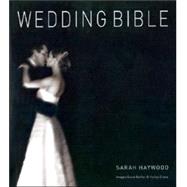 Wedding Bible: Get Organized Get Gorgeous Be Fabulous!